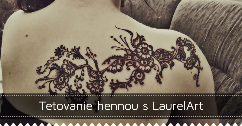 Tetovanie hennou s LaurelArt