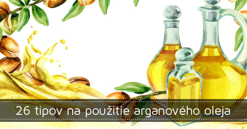 26 tipov na použitie arganového oleja