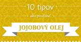 10 tipov ako používať jojobový olej [Infografika] 